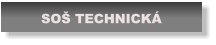 SOŠ TECHNICKÁ