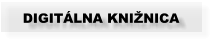 DIGITÁLNA KNIŽNICA