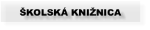 ŠKOLSKÁ KNIŽNICA