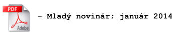 - Mladý novinár; január 2014