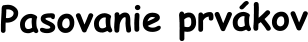 Pasovanie prvákov