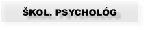 ŠKOL. PSYCHOLÓG