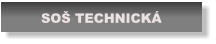 SOŠ TECHNICKÁ