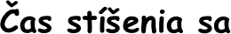 Čas stíšenia sa