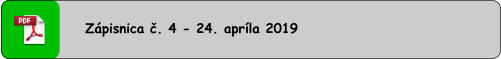 Zápisnica č. 4 - 24. apríla 2019