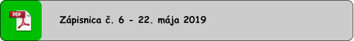Zápisnica č. 6 - 22. mája 2019