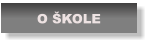 O ŠKOLE