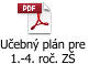 Učebný plán pre  1.-4. roč. ZŠ