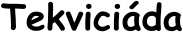 Tekviciáda