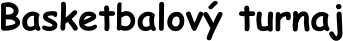 Basketbalový turnaj