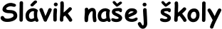 Slávik našej školy